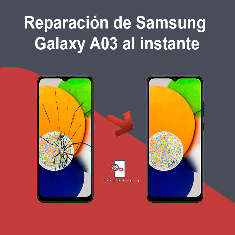 Reparación de Samsung Galaxy A03 al instante