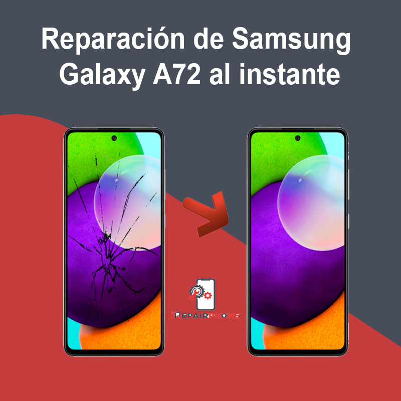 Reparación de Samsung Galaxy A72 al instante