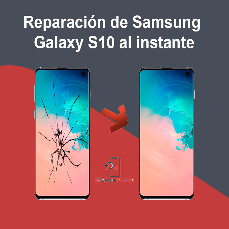 Reparación de Samsung Galaxy S10 al instante