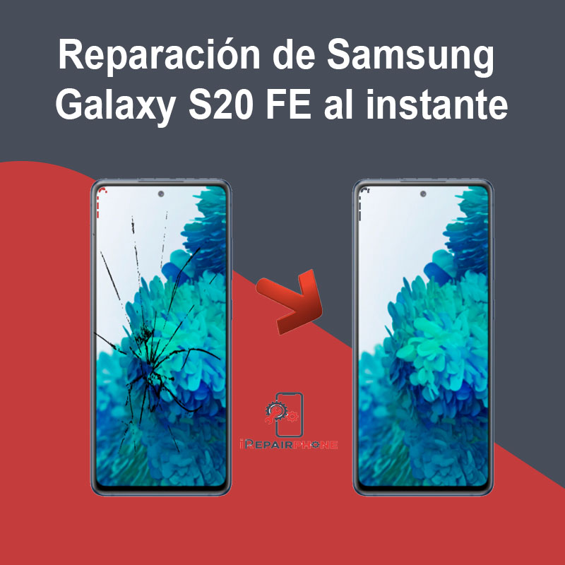 Reparación de Samsung Galaxy S20 FE al instante