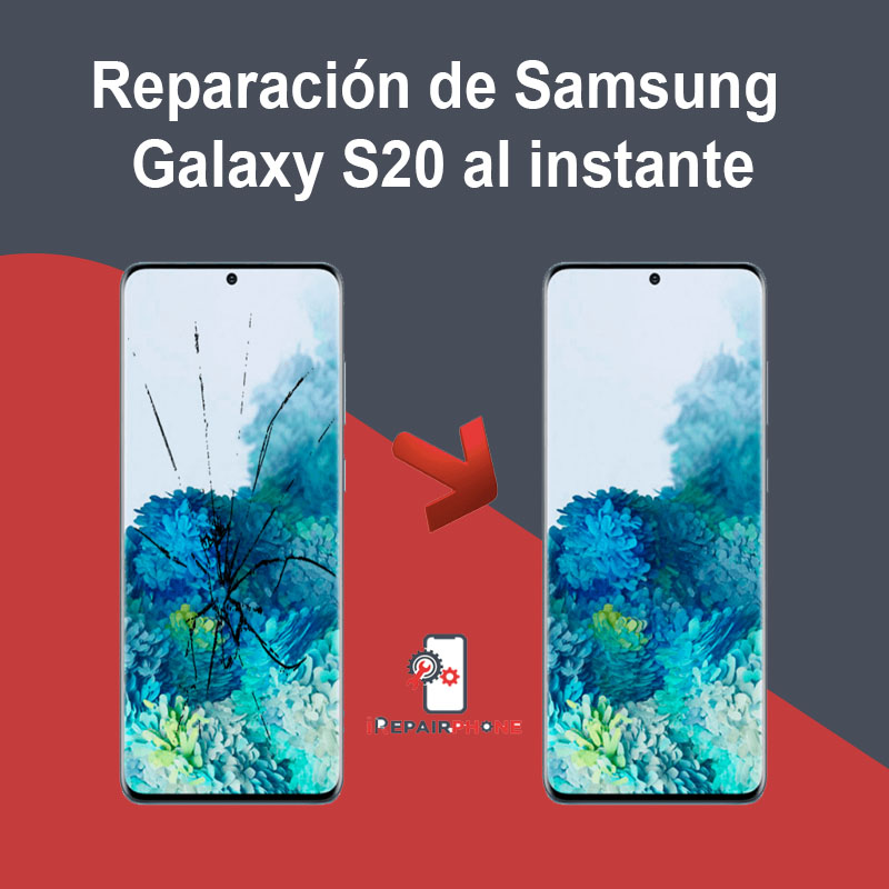 Reparación de Samsung Galaxy S20 al instante