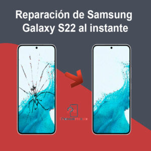 Reparación de Samsung Galaxy S22 al instante