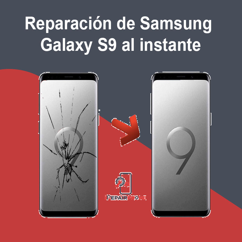 Reparación de Samsung Galaxy S9 al instante