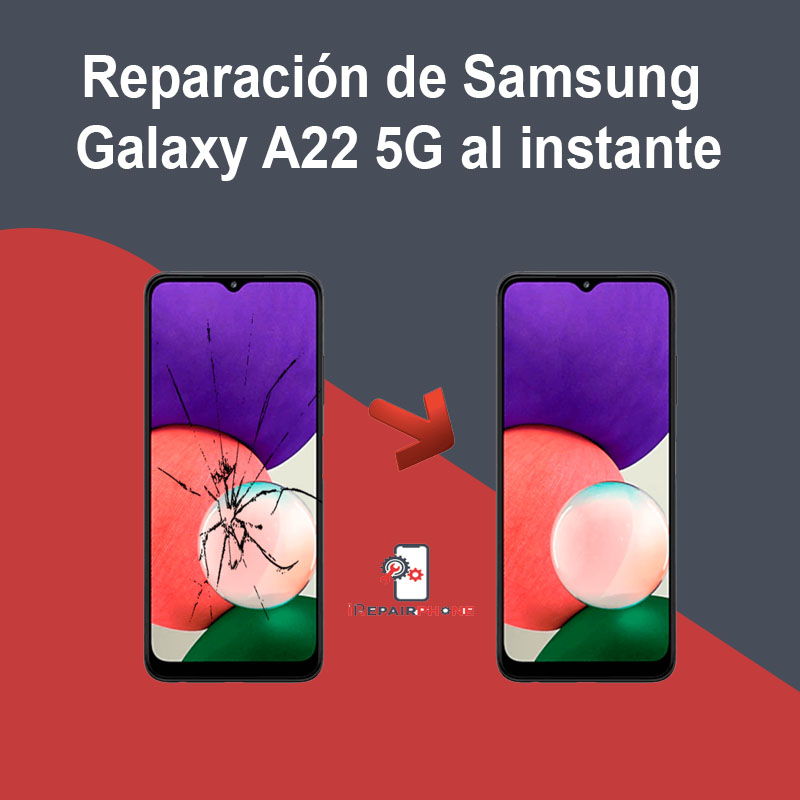 Reparación de Samsung Galaxy A22 5G al instante