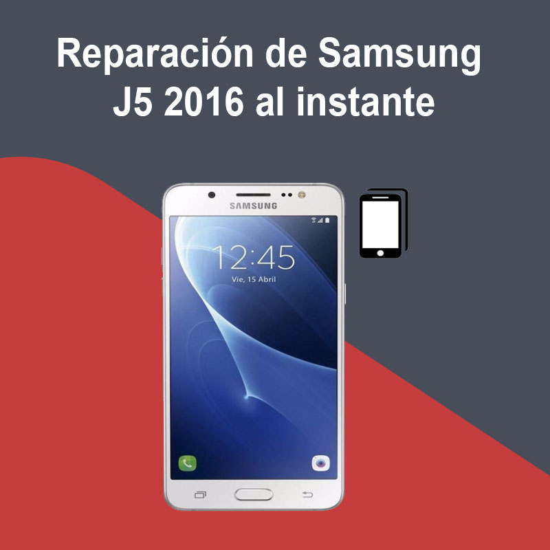 Reparación de Samsung J5 2016 al instante