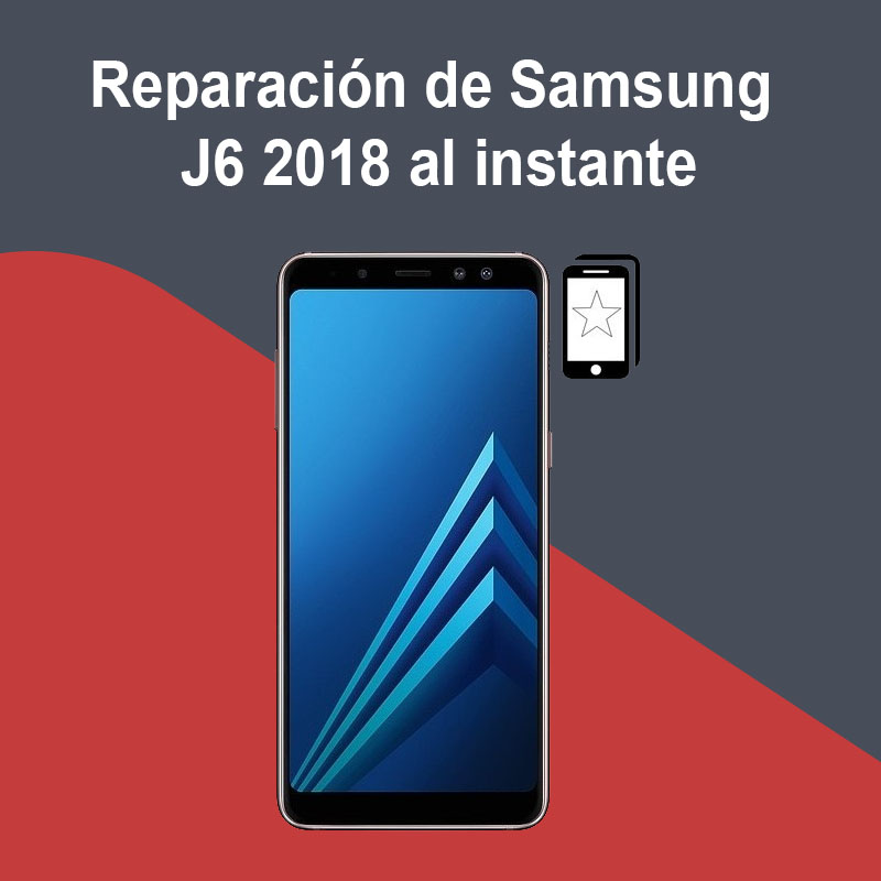 Reparación de Samsung J6 2018 al instante