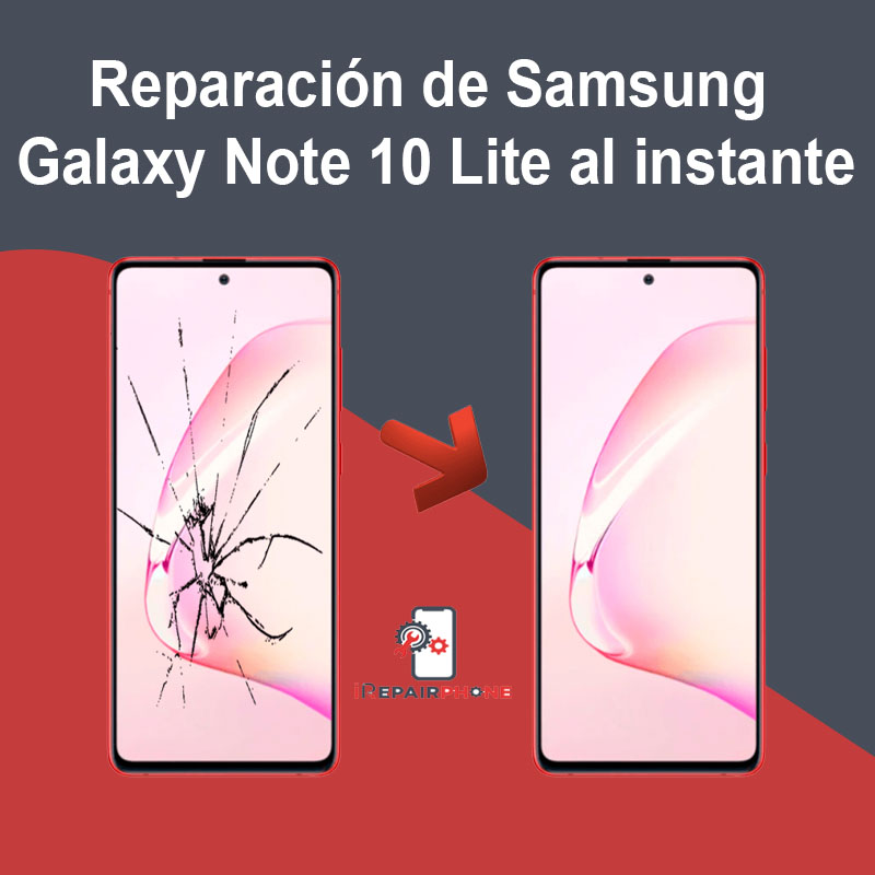 Reparación de Samsung Galaxy Note 10 Lite al instante