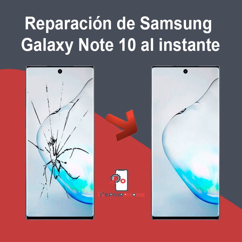 Reparación de Samsung Galaxy Note 10 al instante