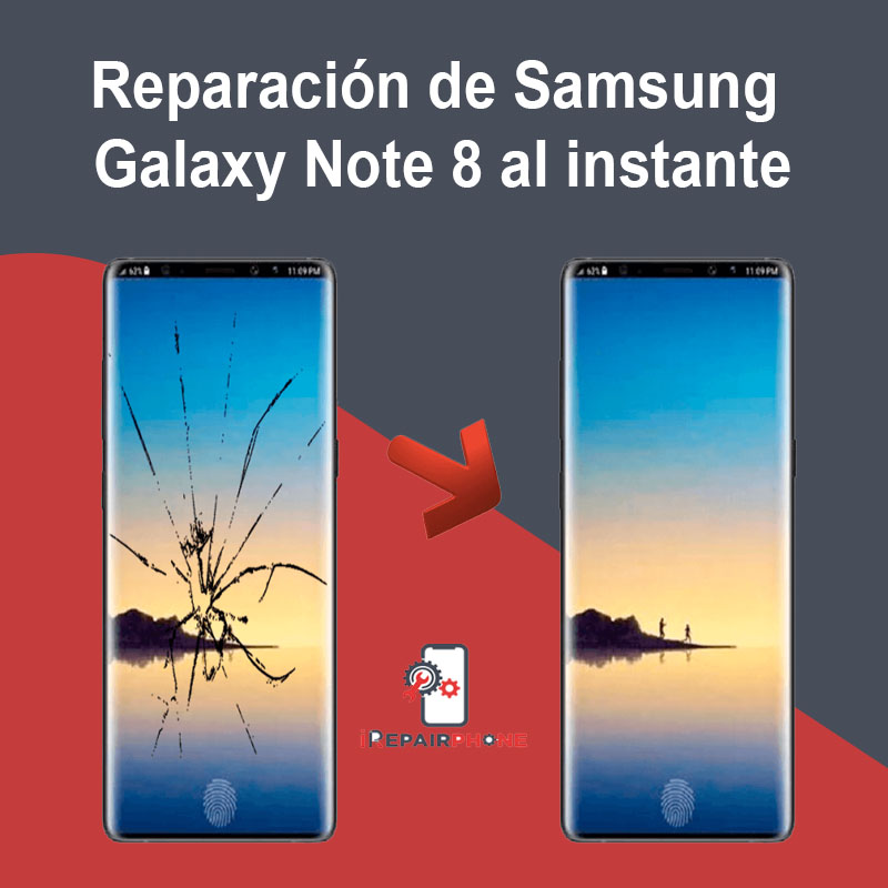 Reparación de Samsung Galaxy Note 8 al instante