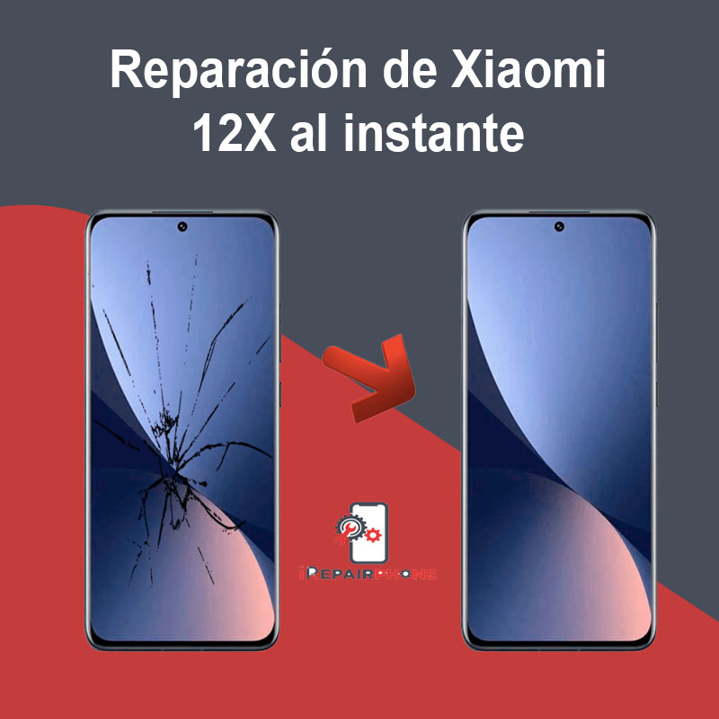 Reparación de Xiaomi 12X al instante