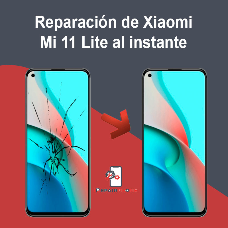 Reparación de Xiaomi Mi 11 Lite al instante