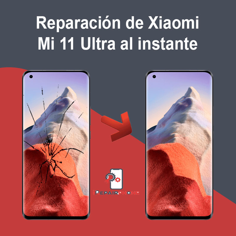 Reparación de Xiaomi Mi 11 Ultra al instante