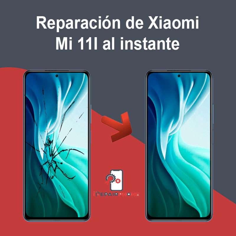 Reparación de Xiaomi Mi 11I al instante