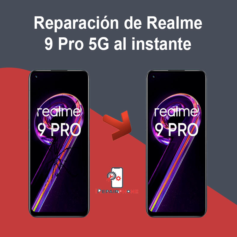 Reparación de Xiaomi Realme 9 Pro 5G al instante