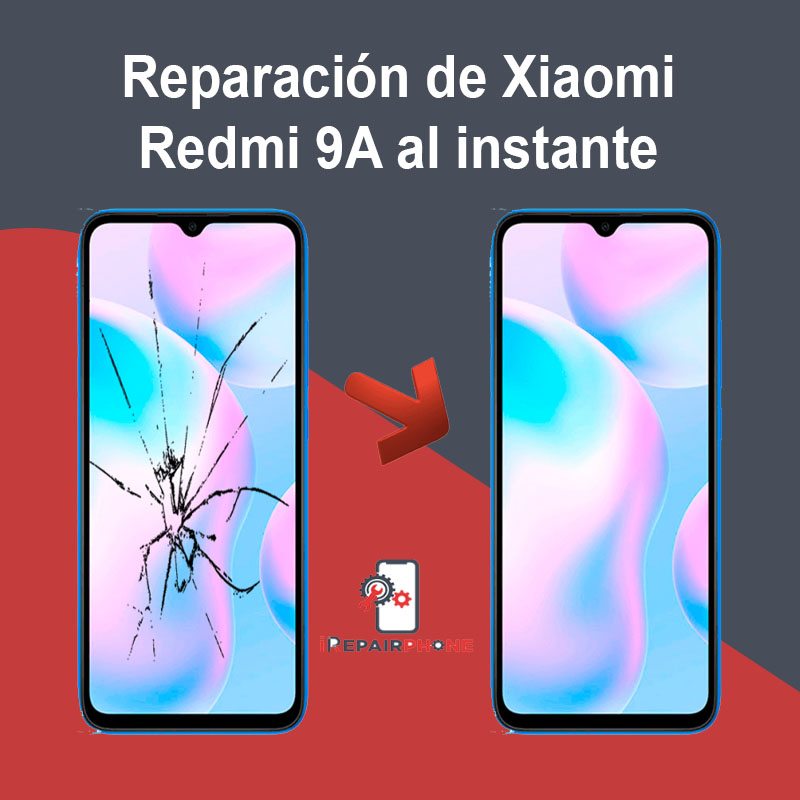 Reparación de Xiaomi Redmi 9A al instante