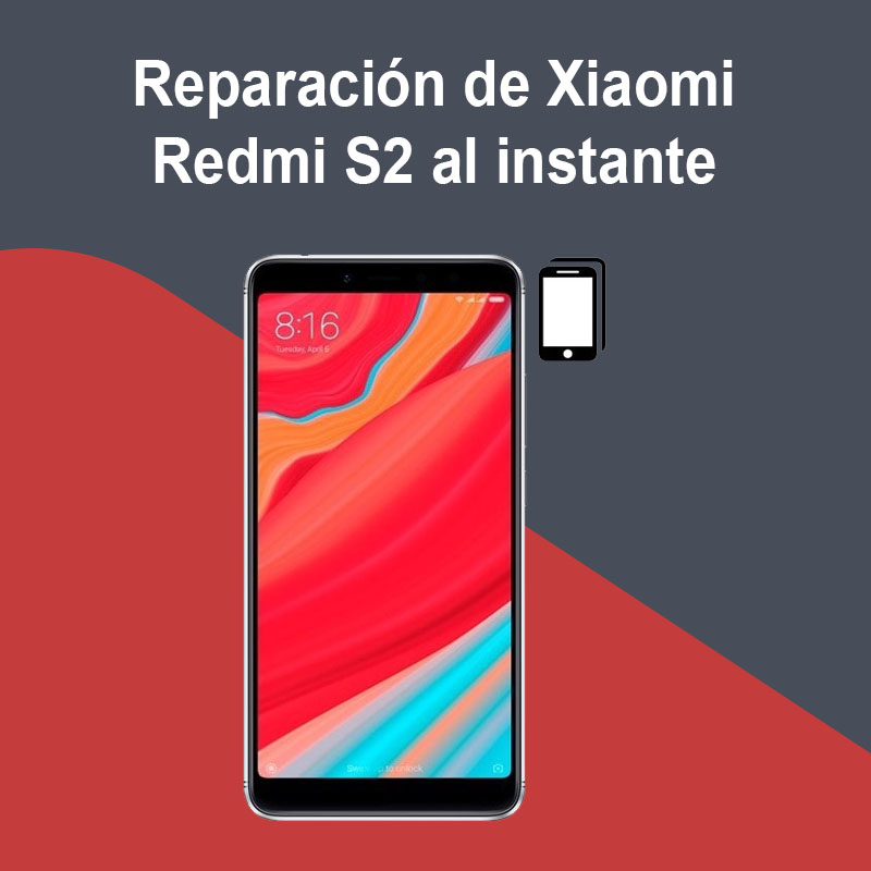 Reparación de Xiaomi Redmi S2 al instante